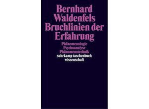 9783518291900 - Bruchlinien der Erfahrung - Bernhard Waldenfels Taschenbuch