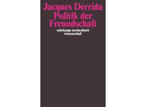 9783518292082 - Politik der Freundschaft - Jacques Derrida Taschenbuch