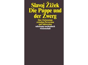 9783518292815 - Die Puppe und der Zwerg - Slavoj Zizek Taschenbuch