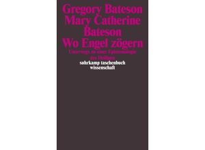 9783518293690 - Wo Engel zögern - Gregory Bateson Mary C Bateson Taschenbuch