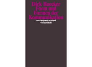 9783518294284 - Form und Formen der Kommunikation - Dirk Baecker Taschenbuch