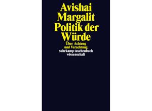 9783518296417 - Politik der Würde - Avishai Margalit Taschenbuch