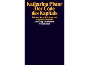 9783518299838 - Der Code des Kapitals - Katharina Pistor Taschenbuch