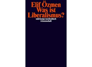 9783518300053 - Was ist Liberalismus? - Elif Özmen Kartoniert (TB)