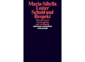 9783518300077 - Schuld und Respekt - Maria-Sibylla Lotter Taschenbuch
