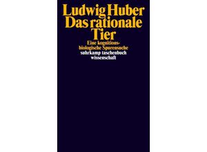 9783518300121 - Das rationale Tier - Ludwig Huber Kartoniert (TB)