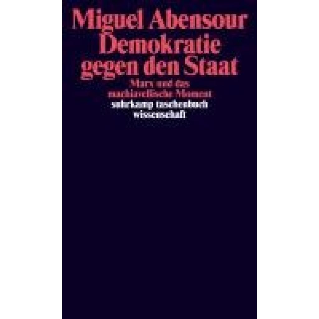 9783518300473 - Abensour Miguel Demokratie gegen den Staat