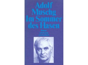 9783518367636 - Im Sommer des Hasen - Adolf Muschg Taschenbuch