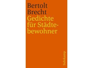 9783518371404 - Gedichte für Städtebewohner - Bertolt Brecht Taschenbuch