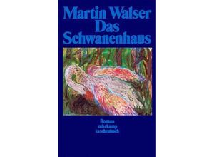 9783518373002 - Martin Walser - GEBRAUCHT Das Schwanenhaus - Preis vom 18082023 050225 h