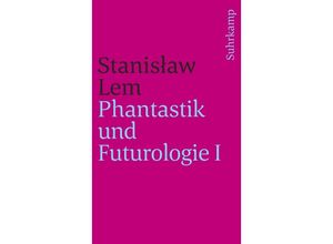 9783518374962 - Phantastik und Futurologie 1 Teil - Stanislaw Lem Taschenbuch