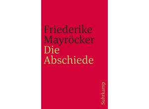 9783518379080 - Die Abschiede - Friederike Mayröcker Kartoniert (TB)