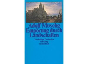 9783518379820 - Empörung durch Landschaften - Adolf Muschg Taschenbuch