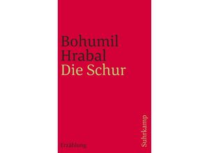 9783518381137 - Die Schur - Bohumil Hrabal Taschenbuch