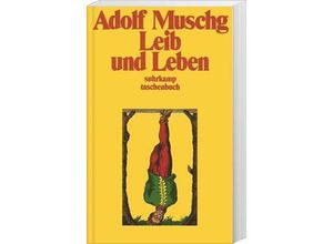 9783518386538 - Leib und Leben - Adolf Muschg Taschenbuch