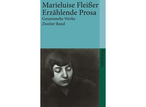 9783518387757 - Marieluise Fleißer - GEBRAUCHT Gesammelte Werke in vier Bänden Zweiter Band Romane Erzählende Prosa Aufsätze BD 2 (suhrkamp taschenbuch) - Preis vom 02102023 050404 h