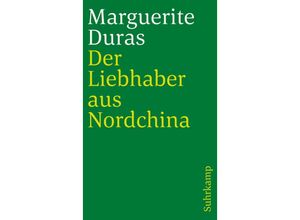 9783518388846 - Marguerite Duras - GEBRAUCHT Der Liebhaber aus Nordchina - Preis vom 18112023 060543 h