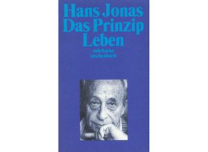 9783518391983 - Das Prinzip Leben - Hans Jonas Taschenbuch