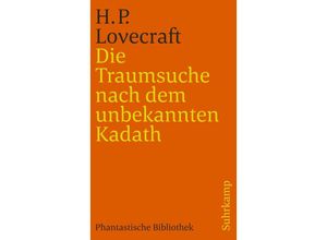 9783518392584 - Die Traumsuche nach dem unbekannten Kadath - Howard Ph Lovecraft Kartoniert (TB)