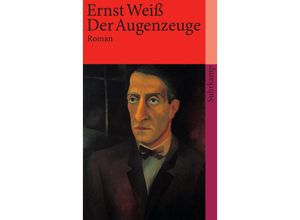 9783518396223 - Der Augenzeuge - Ernst Weiß Taschenbuch