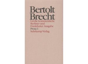 9783518400760 - Werke Große kommentierte Berliner und Frankfurter Ausgabe 16 Prosa - Bertolt Brecht Taschenbuch