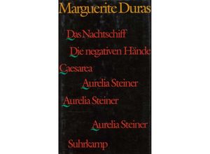 9783518404942 - Das Nachtschiff Caesarea Die negativen Hände - Marguerite Duras Leinen