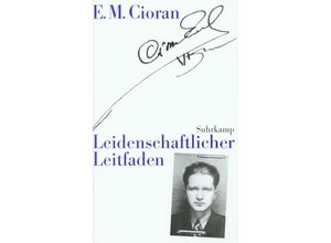 9783518407653 - Leidenschaftlicher Leitfaden - Emile M Cioran Gebunden