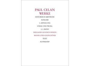 9783518414415 - Werke 2 3 Werke Historisch-kritische Ausgabe I Abteilung Lyrik und Prosa 2 Teile - Der Sand aus den Urnen 2 Tle Mohn und Gedächtnis Leinen