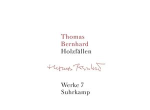 9783518415078 - Werke 7 Holzfällen - Thomas Bernhard Leinen