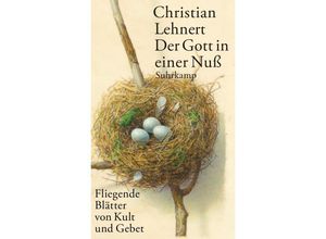 9783518425862 - Der Gott in einer Nuß - Christian Lehnert Gebunden