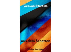 9783518428580 - Aus dem Schatten - Geovani Martins Gebunden