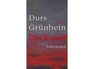 9783518430200 - Der Komet - Durs Grünbein Gebunden