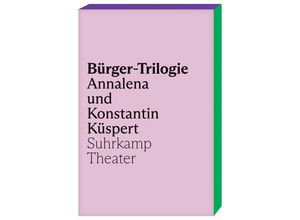 9783518431207 - Bürger-Trilogie - Annalena Küspert Konstantin Küspert Kartoniert (TB)