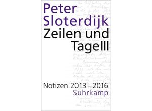 9783518431474 - Zeilen und Tage III - Peter Sloterdijk Gebunden