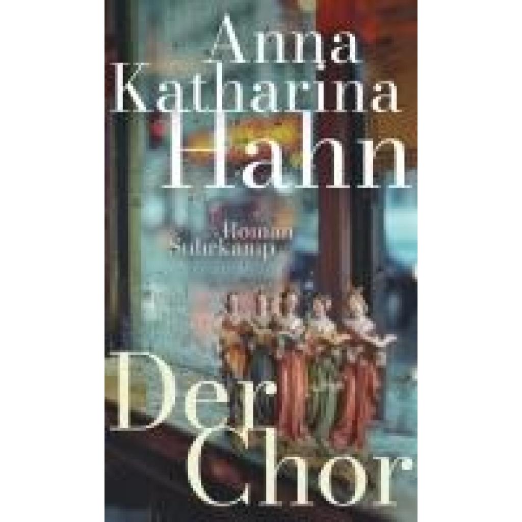 9783518431603 - Hahn Anna Katharina Der Chor