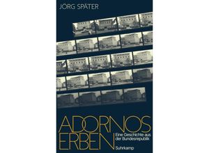 9783518431771 - Adornos Erben - Jörg Später Gebunden