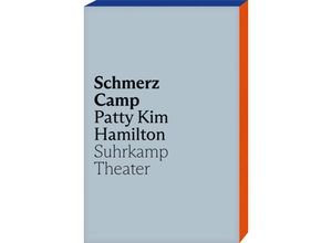 9783518431825 - Schmerz Camp - Patty Kim Hamilton Kartoniert (TB)