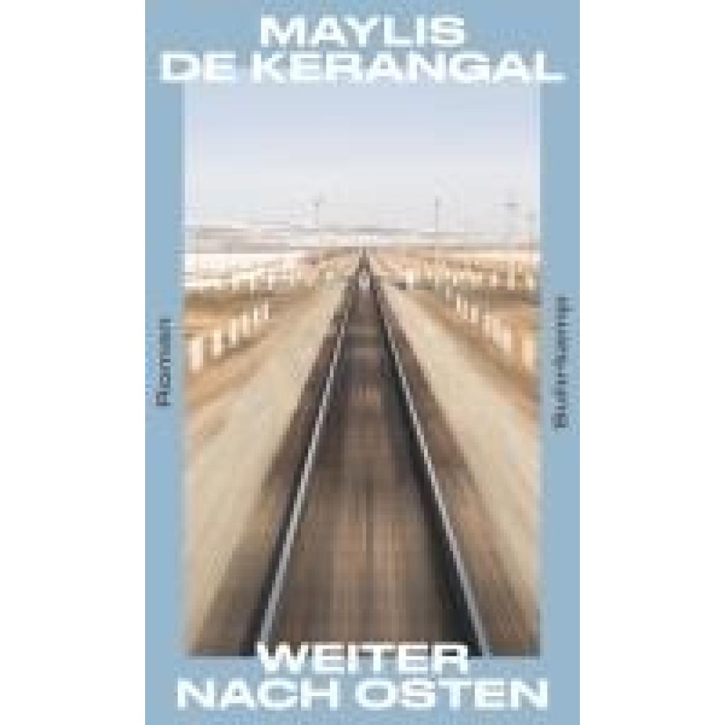 9783518432129 - Kerangal Maylis De Weiter nach Osten