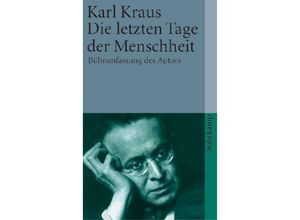 9783518457153 - Die letzten Tage der Menschheit - Karl Kraus Taschenbuch