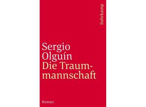 9783518457665 - Die Traummannschaft - Sergio Olguín Taschenbuch