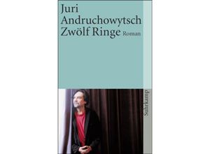 9783518458402 - Zwölf Ringe - Juri Andruchowytsch Kartoniert (TB)