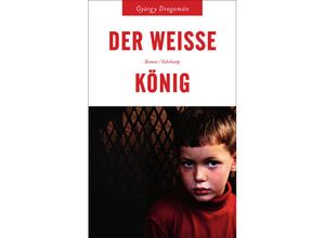 9783518463130 - Der weiße König - György Dragomán Taschenbuch