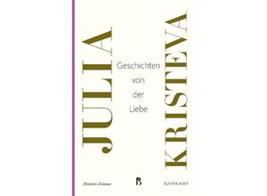 9783518469897 - Geschichten von der Liebe - Julia Kristeva Kartoniert (TB)