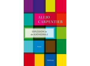 9783518472088 - Explosion in der Kathedrale - Alejo Carpentier Taschenbuch