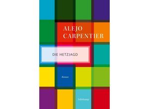 9783518472101 - Die Hetzjagd - Alejo Carpentier Taschenbuch