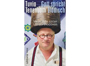 9783518473351 - Gott spricht Jiddisch - Tuvia Tenenbom Taschenbuch