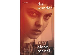 9783518473702 - Die Wunder - Elena Medel Taschenbuch