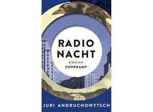 9783518473719 - Radio Nacht - Juri Andruchowytsch Taschenbuch