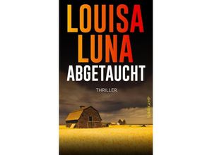 9783518473771 - Abgetaucht - Louisa Luna Kartoniert (TB)