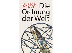 9783518473849 - Die Ordnung der Welt - Ulrich Menzel Taschenbuch